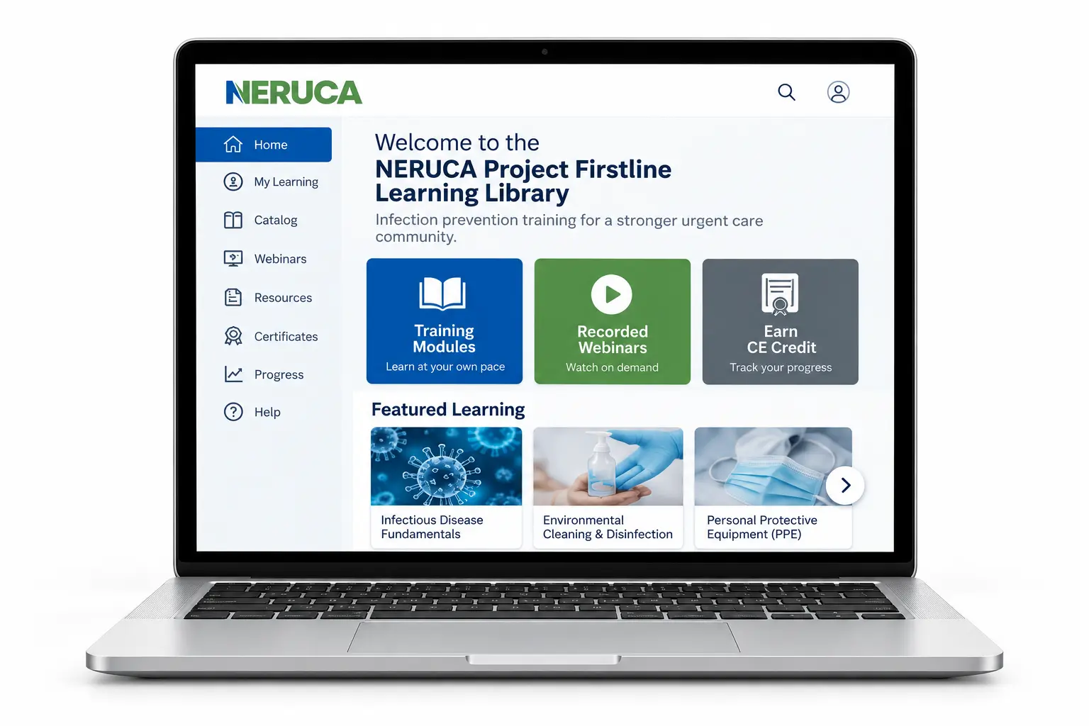 The NERUCA Project Firstline Learning Library on a laptop: training modules, recorded webinars and CE credit, with featured courses on infectious disease fundamentals, environmental cleaning and disinfection, and personal protective equipment.